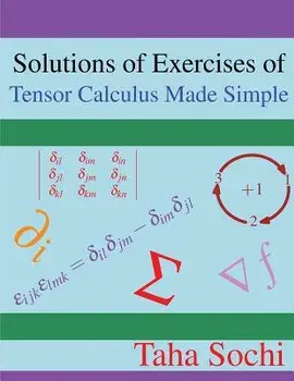 Solutions of Exercises of Tensor Calculus Made Simple, Paperback/Taha Sochi