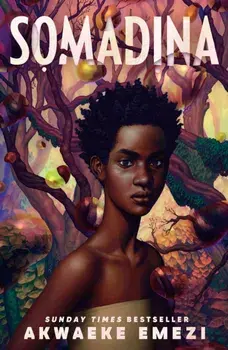 Somadina. An epic YA fantasy from Sunday Times bestselling author Akwaeke Emezi, Main, Paperback/Akwaeke Emezi