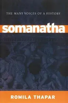 Somanatha: The Many Voices of a History, Paperback/Romila Thapar