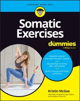 Somatic Exercises For Dummies, Paperback/Kristin McGee