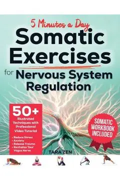 Somatic Exercises For Nervous System Regulation - Tara Zen