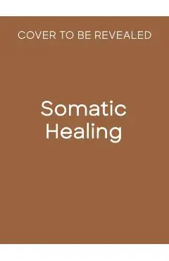 Somatic Healing - Rasika Danielle Danielle Lella