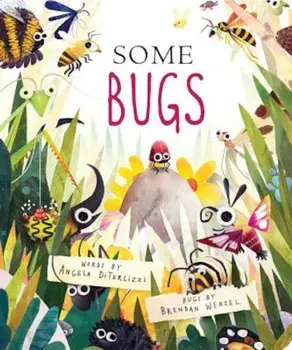Some Bugs, Hardcover/Angela Diterlizzi