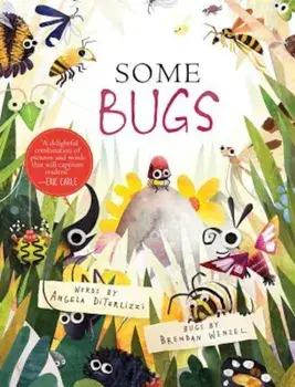 Some Bugs, Hardcover/Angela Diterlizzi