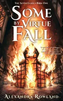 Some by Virtue Fall, Paperback/Alexandra Rowland