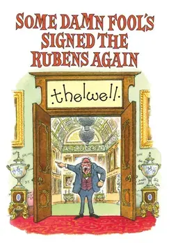 Some Damn Fool's Signed the Rubens Again, Paperback/Norman Thelwell