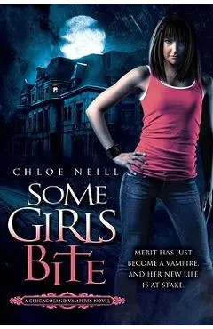 Some Girls Bite - Chloe Neill