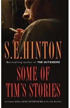 Some of Tim's Stories - S. E. Hinton