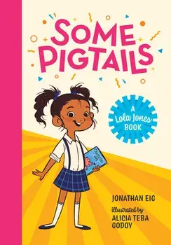 Some Pigtails, Paperback/Jonathan Eig