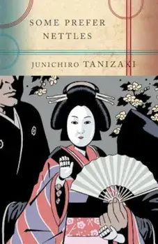 Some Prefer Nettles, Paperback/Jun'ichiro Tanizaki