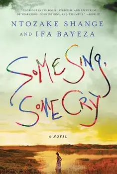 Some Sing, Some Cry, Paperback/Ntozake Shange