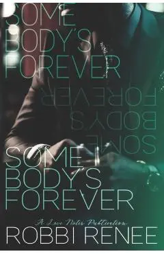 Somebody's Forever - Robbi Renee