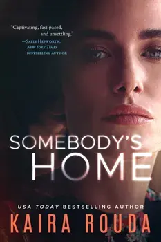 Somebody's Home, Paperback/Kaira Rouda
