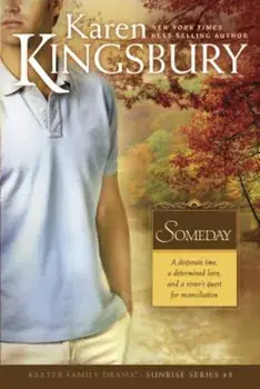 Someday, Paperback/Karen Kingsbury