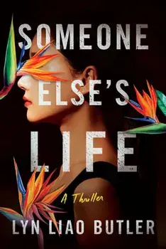 Someone Else's Life. A Thriller, Paperback/Lyn Liao Butler