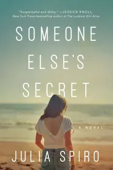 Someone Else's Secret. A Novel, Paperback/Julia Spiro