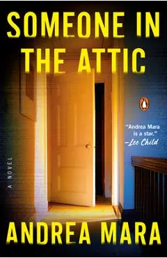 Someone in the Attic - Andrea Mara