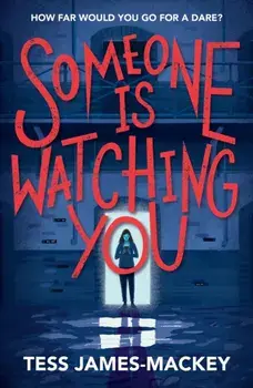 Someone is Watching You, Paperback/Tess James-Mackey