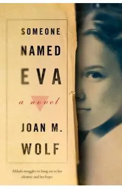 Someone Named Eva - Joan M. Wolf