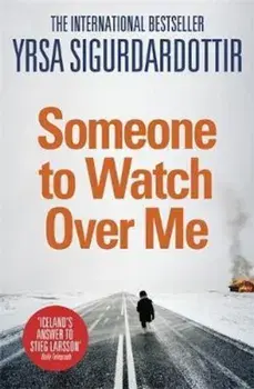 Someone to Watch Over Me, Paperback/Yrsa Sigurdardottir