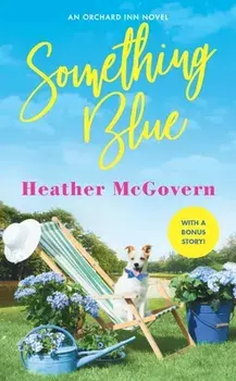 Something Blue. Includes a Bonus Novella, Paperback/Heather McGovern