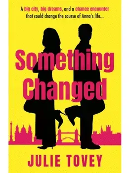Something Changed, Paperback/Julie Tovey