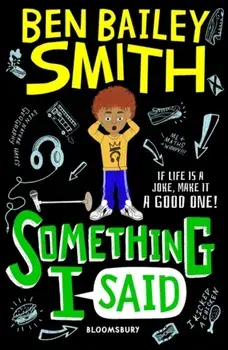 Something I Said, Paperback/Ben Bailey Smith