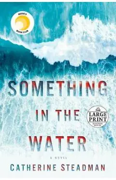 Something in the Water - Catherine Steadman