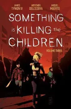 Something Is Killing the Children Vol. 3, Paperback/James Tynion IV