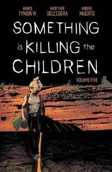 Something Is Killing the Children Vol. 5, Paperback/James Tynion Iv