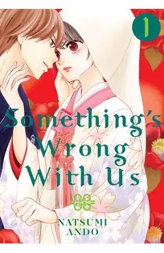 Something's Wrong with Us 1 - Natsumi Ando