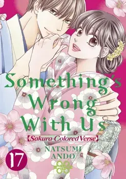 Something's Wrong With Us 17, Paperback/Natsumi Ando