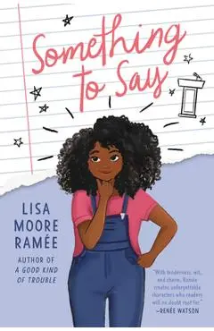 Something to Say - Lisa Moore Ram�e