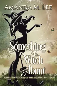 Something to Witch about, Paperback/Amanda M. Lee