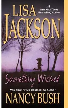 Something Wicked - Lisa Jackson