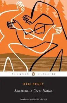 Sometimes a Great Notion, Paperback/Ken Kesey