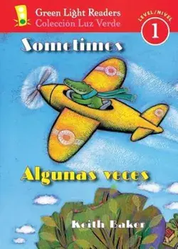 Sometimes/Algunas Veces, Paperback/Keith Baker