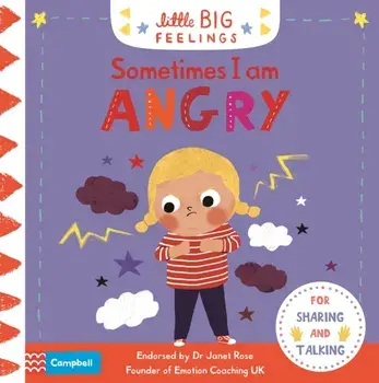 Sometimes I Am Angry, Board book/Campbell Books