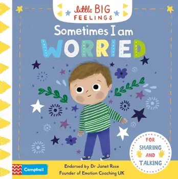 Sometimes I Am Worried, Board book/Campbell Books
