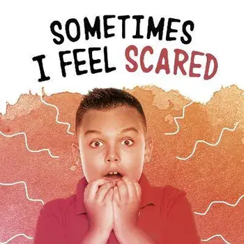 Sometimes I Feel Scared, Hardback/Nicole A. Mansfield