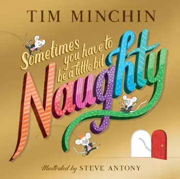 Sometimes You Have To Be a Little Bit Naughty, Paperback/***