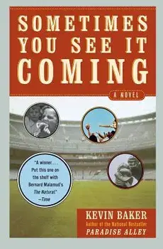 Sometimes You See It Coming, Paperback/Kevin Baker