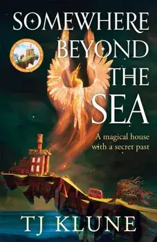 Somewhere Beyond the Sea, Hardback/TJ Klune