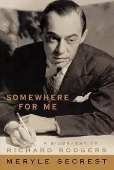 Somewhere for Me - A Biography of Richard Rodgers, Paperback/Meryle Secrest