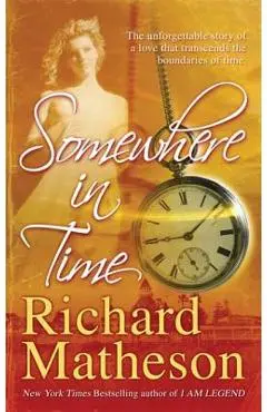 Somewhere in Time - Richard Matheson