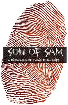 Son of Sam: The Biography of David Berkowitz, Paperback/Paul Brody