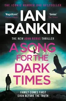 Song for the Dark Times. The Brand New Must-Read Rebus Thriller, Paperback/Ian Rankin