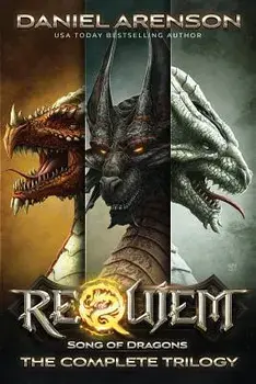 Song of Dragons: The Complete Trilogy, Paperback/Daniel Arenson