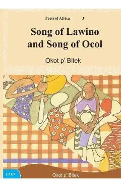 Song of Lawino and Song of Ocol - Okot P'bitek