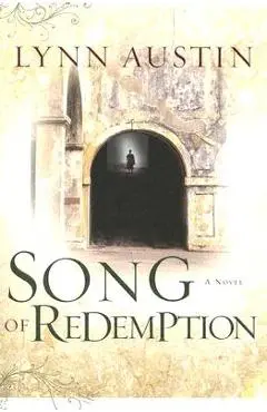 Song of Redemption - Lynn Austin